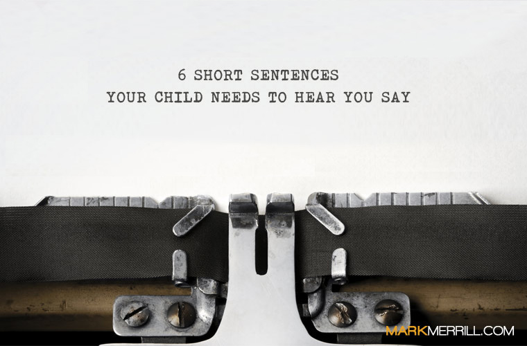 sentences your kids need to hear
