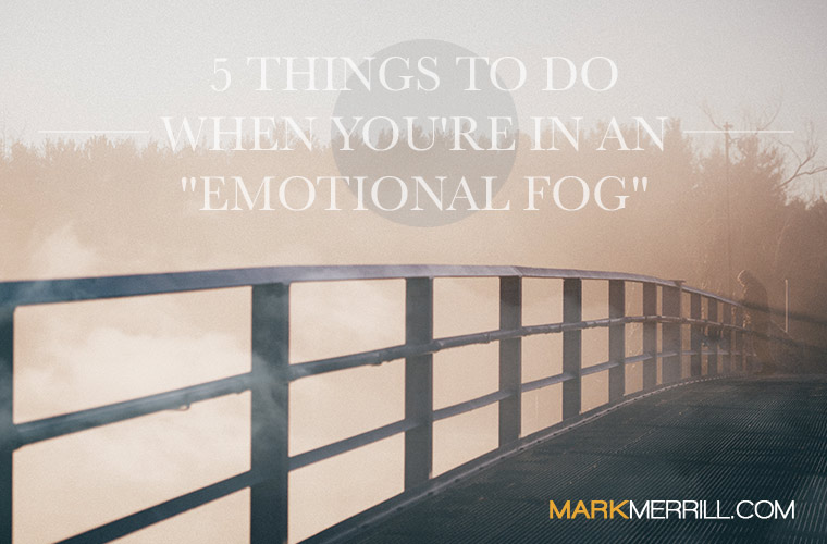 emotional fog