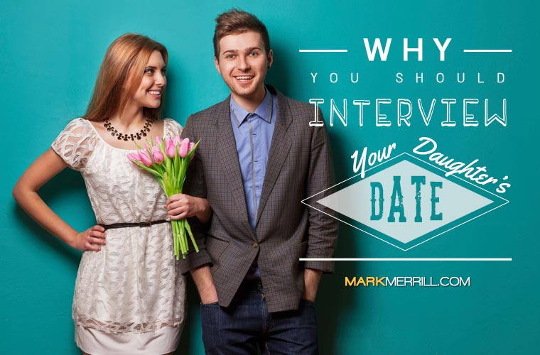 interviewing your daughter's date