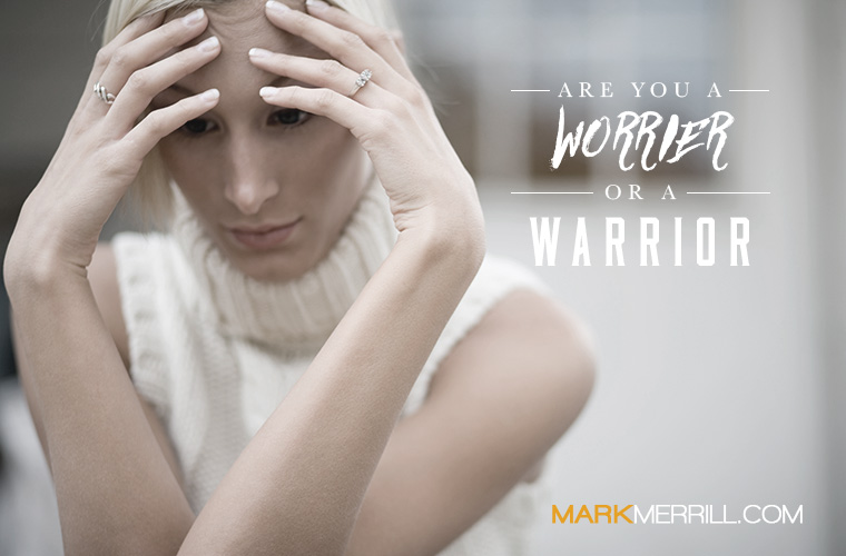 be a warrior