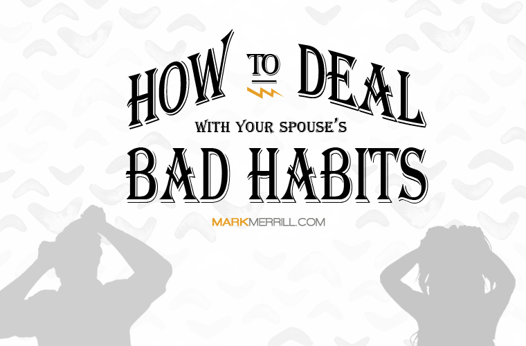 spouse's bad habits