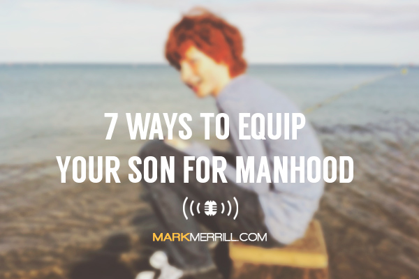 equip your son for manhood