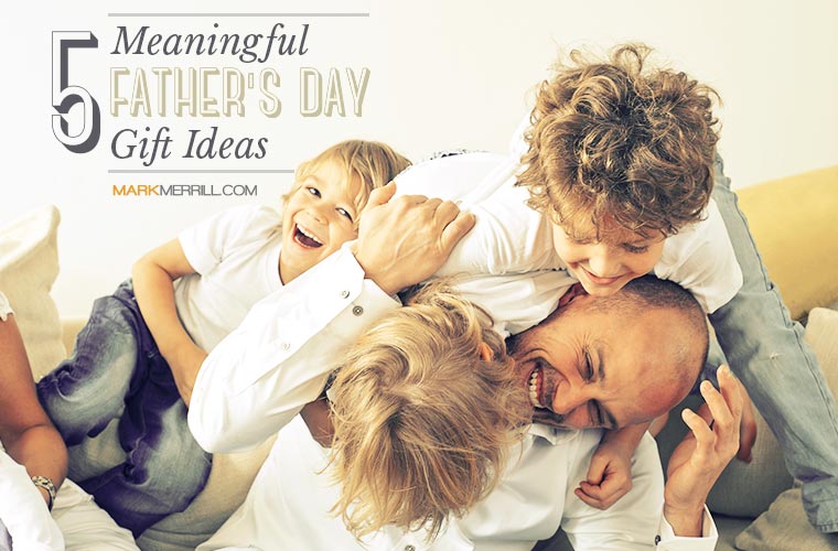 ideas for fathers day