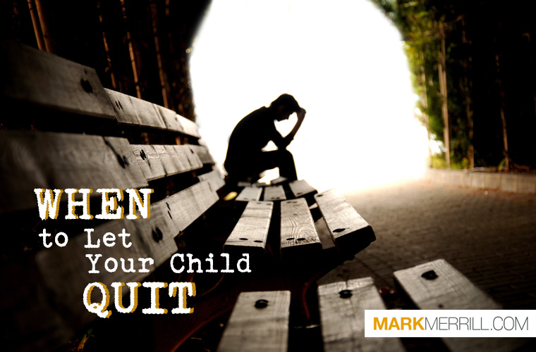 When to Let Your Child Quit?