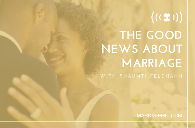 the good news about marriage