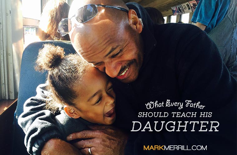 what every father should teach his daughter